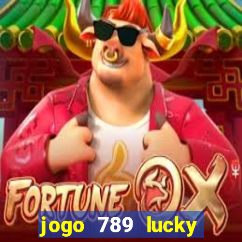 jogo 789 lucky paga mesmo